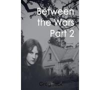 Between The Wars Part 2