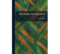 Between the Wickets