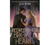 Between These Broken Hearts: 2 (Beneath These Cursed Stars)