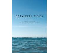 Between Tides: A 90-Day Journal for Reflection, Action & Growth