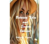 Between Tides and Secrets Spanish: Shapers of the Morning