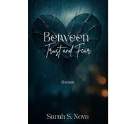Between Trust and Fear (Between Trust and Fear & Behind Ruins and Passion)