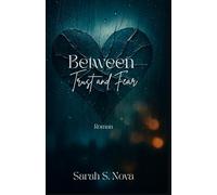 Between Trust and Fear (Between Trust and Fear & Behind Ruins and Passion)
