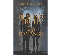 Between Truth and Damage