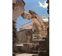 Between Two Earthquakes: Cultural Properties in Seismic Zones