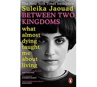 Between Two Kingdoms: What almost dying taught me about living