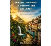 Between Two Worlds: A Journey of life and Culture
