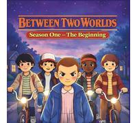 Between Two Worlds: SEASON ONE: The beginning- A Cozy Mystery Coloring Book Inspired by 80' mistery adventure