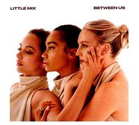 Little Mix – Between Us – RCA