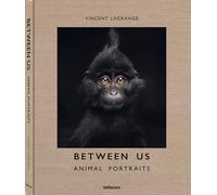 Between Us Animal Portraits /anglais/allemand