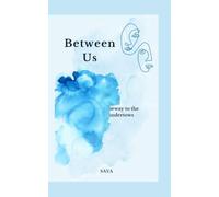 Between Us: Doorway to the Undertows
