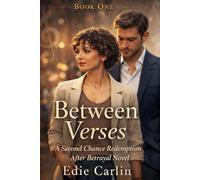Between Verses: A Second Chance Redemption After Betrayal Novel (Between Verses Series)