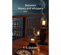 Between Waves and Whispers (Whispers of 1001 nights)