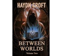 Between Worlds - Volume 2: More Tales of Lore