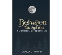 Between You And You: A Journal of Becoming