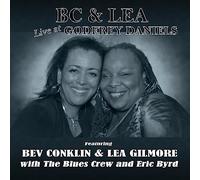 Bev Conklin & Lea Gilmore & The Blues Crew - Bc & Lea Live At Godfrey Daniels