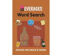 Beverages Word Search Book: Word Searches With Easy To Read Print About Cocktails, Beverages, and Drinks | 6x9 Inches, 110 Pages | 55+ Puzzles | Gift For Vacations, Holidays, And Free Times