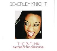 Beverley Knight - The B-Funk (2021 Remastering)