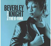 Knight,Beverley - THE B-FUNK (DELUXE EDITION) 2CD