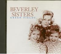 Beverley Sisters, the - Green Fields