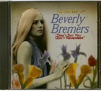 Beverly Bremers - Don't Say You Don't Remember: Very Best of
