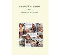 Beverly of Graustark (Classic Books)