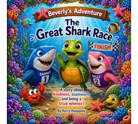 Beverly's Adventure: The Great Shark Race (Beverly the Turtle)