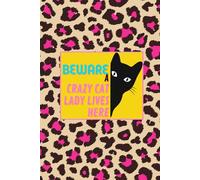 Beware Crazy Cat Lady Lives Here