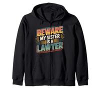 Beware My Sister Is A Lawyer Abogado de Hermanos Legal |- Sudadera con Capucha