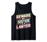 Beware My Sister Is A Lawyer Sibling Attorney Legal |- Camiseta sin Mangas