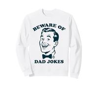 Beware of Dad Jokes Funny Dad Sudadera