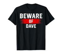Beware of Dave Camiseta con Nombre Divertido gráfico Dave Camiseta