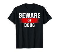 Beware of DOUG - Camiseta divertida con nombre gráfico DOUG Camiseta