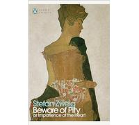 Beware of Pity: Stefan Zweig (Penguin Modern Classics)