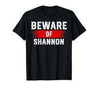 Beware of Shannon Camiseta con Nombre Divertido gráfico Shannon Camiseta