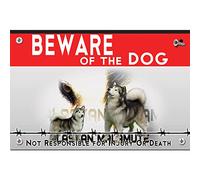 Beware of the dog plastic sign Alaskan Malamute