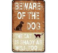 Beware Of The Dog The Cat Is Shady Too Metal Sign Yard Decor 8 X 12 in