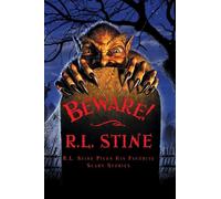 Beware!: R. L. Stine Picks His Favorite Scary Stories