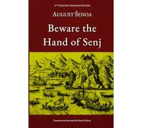 Beware The Hand Of Senj: Annotated English Edition (19th Century Croatian Fiction)