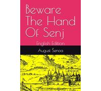 Beware The Hand Of Senj: English Edition (19th Century Croatian Fiction)