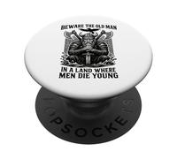 Beware The Old Man In A Land Where Men Die Young Vikings PopSockets PopGrip Adhesivo