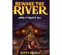 BEWARE THE RIVER: TALES FROM THE DEAD