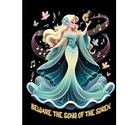 Beware the Song of the Siren! A songwriting journal