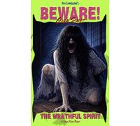 Beware! The Wrathful Spirit: & 2 Other Scary Stories