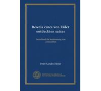 Beweis eines von Euler entdeckten satzes: betreffend die bestimmung von primzahlen