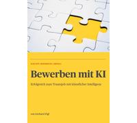 Bewerben mit KI: Erfolgreich zum Traumjob mit künstlicher Intelligenz