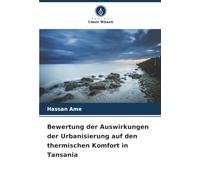 Bewertung der Auswirkungen der Urbanisierung auf den thermischen Komfort in Tansania