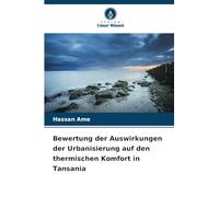Bewertung der Auswirkungen der Urbanisierung auf den thermischen Komfort in Tansania