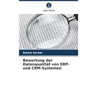 Bewertung der Datenqualität von ERP- und CRM-Systemen