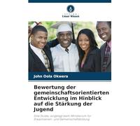 Bewertung der gemeinschaftsorientierten Entwicklung im Hinblick auf die Stärkung der Jugend